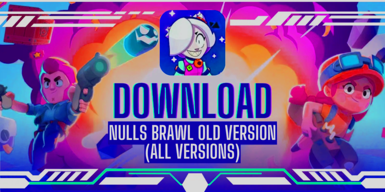 Nulls Brawl Old Version